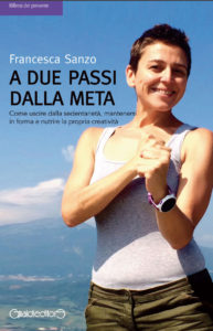 A due passi dalla meta - Francesca Sanzo