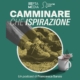 Camminare che ispirazione podcast di Francesca Sanzo